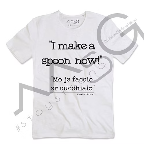 T-Shirt - "Mo je faccio er cucchiaio!" Bianco
