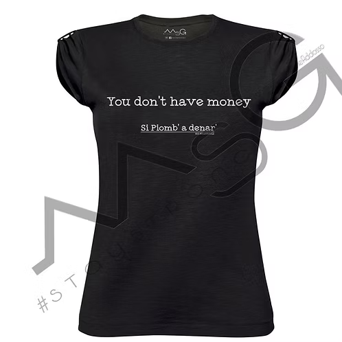 T-Shirt - "Si piomb' a denar' " Nera Donna