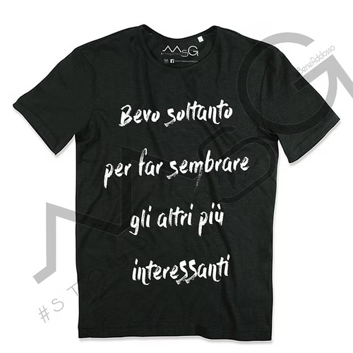 T-Shirt "Bevo soltanto per..." Nero