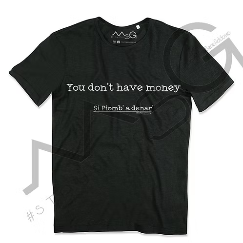 T-Shirt - "Si piomb' a denar' " Nero