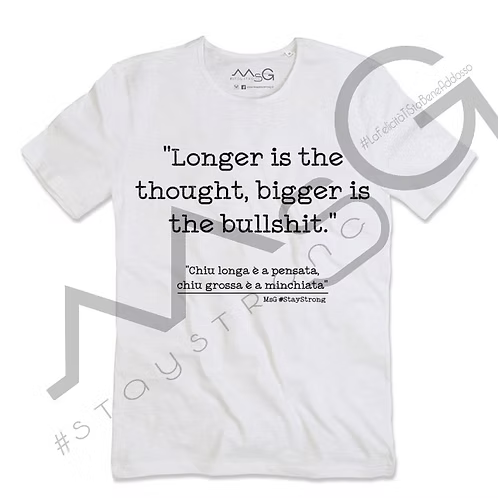 T-Shirt - "Chiu longa è a pensata" Bianco