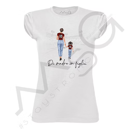T-Shirt "Di madre in figlio/a" – MsG #StayStrong