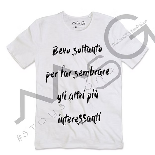 T-Shirt "Bevo soltanto per..." Bianco
