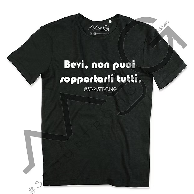 T-Shirt - "Bevi, non puoi sopportarli tutti" Nero