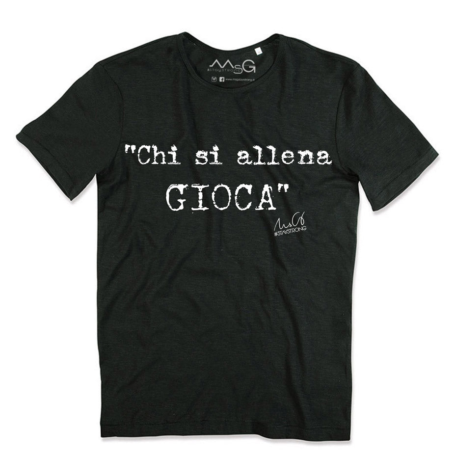 T-Shirt "Chi si allena gioca" Nero