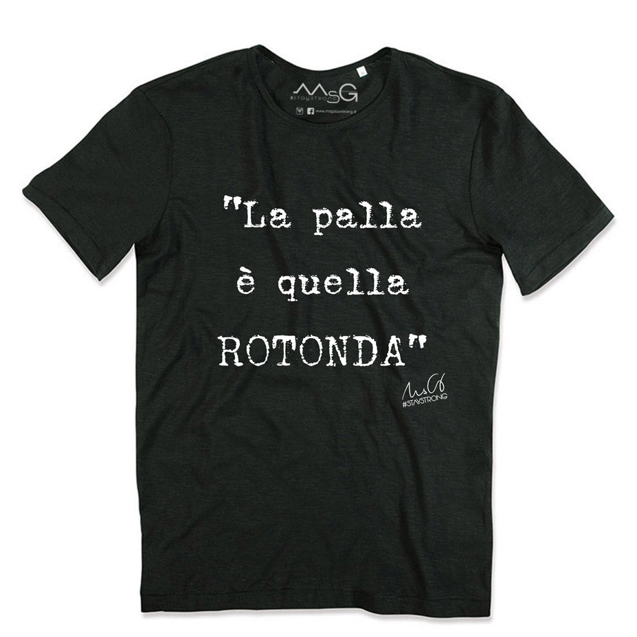 T-Shirt "La palla è quella rotonda" Nero
