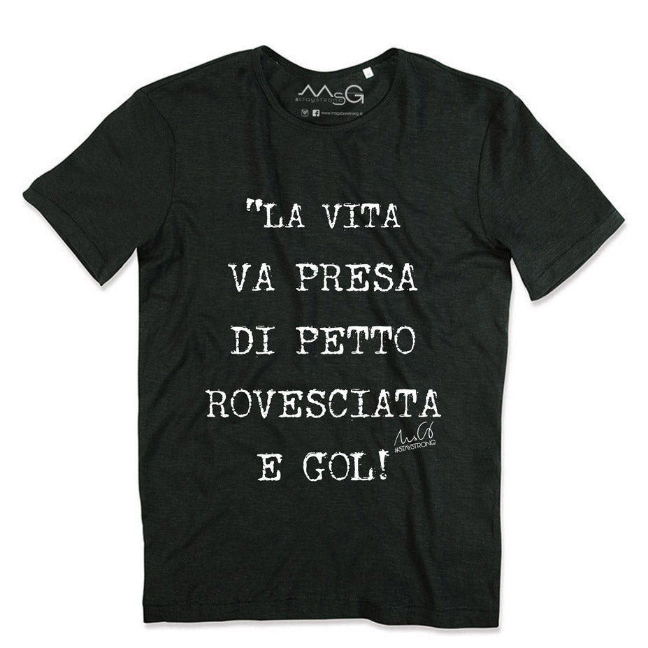T-Shirt "La vita va preso di petto rovesciata e GOL!" Nero