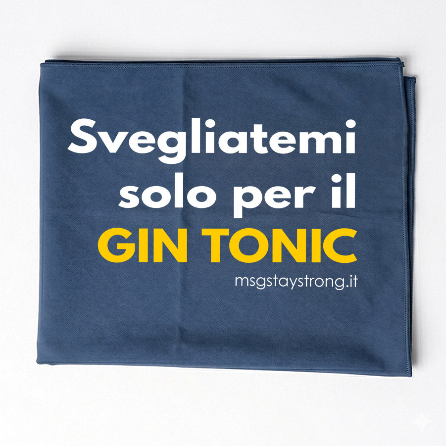 Telo Mare MsG - Svegliatemi solo per il GIN TONIC NO