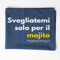 Telo Mare MsG - Svegliatemi solo per il Mojito NO