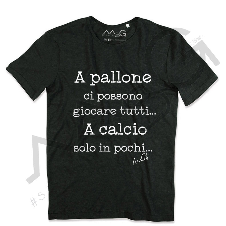 T-Shirt "A Pallone Ci Possono Giocare Tutti" Nero