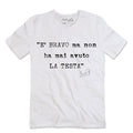 T-Shirt "È Bravo ma non ha mai avuto la testa" Bianco