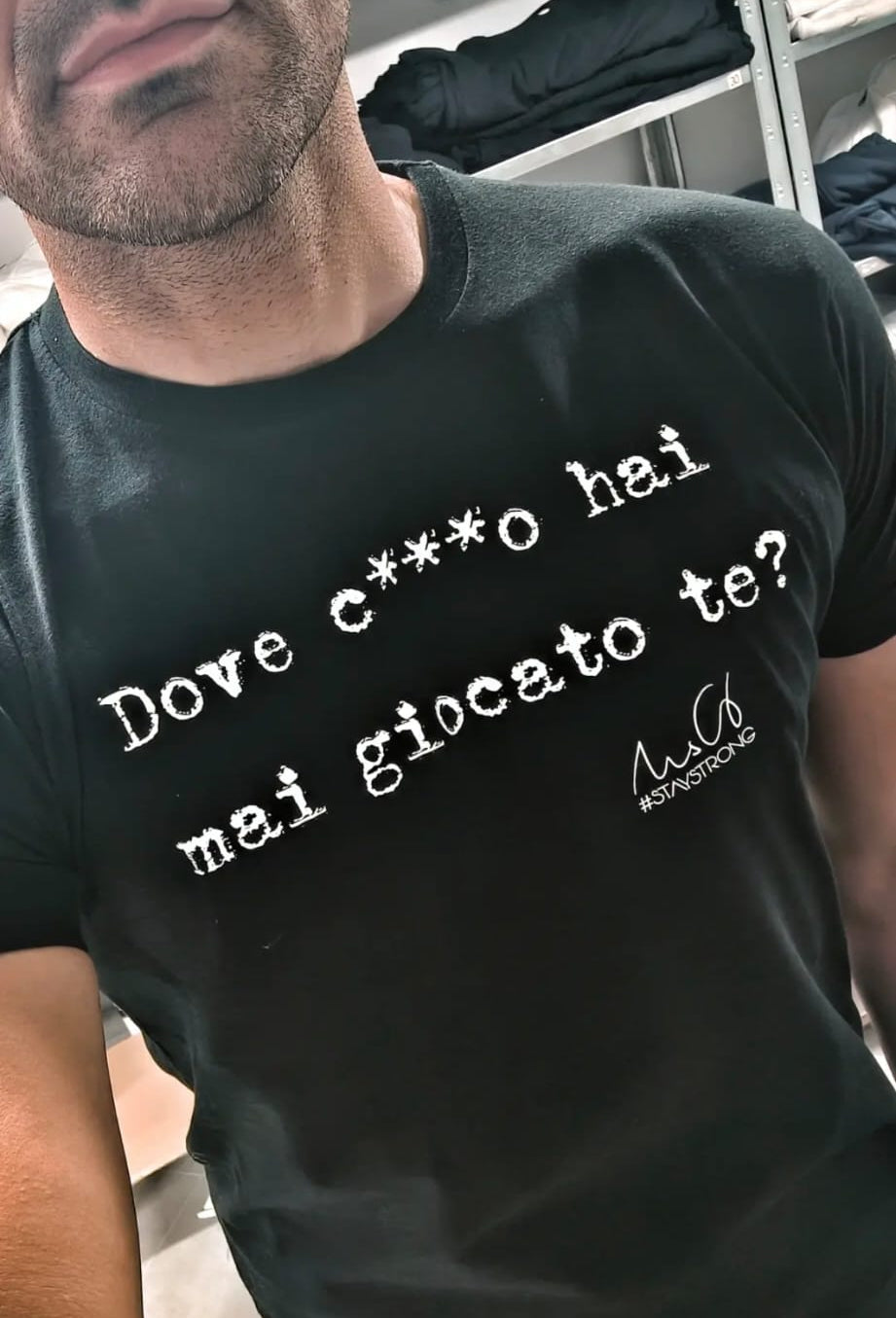 T-Shirt "Dove c***o hai mai giocato te"