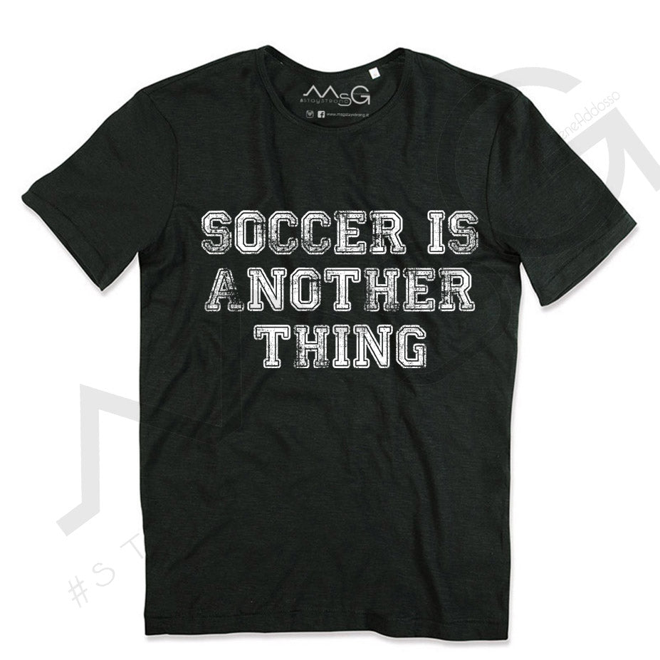 T-Shirt "Soccer in another thing" Nero